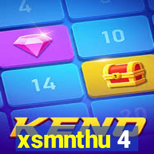 xsmnthu 4