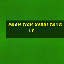 Phân tích XSBDI thứ bảy