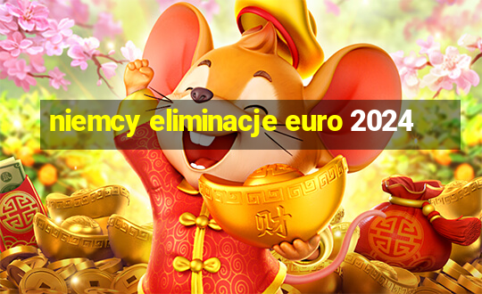 niemcy eliminacje euro 2024