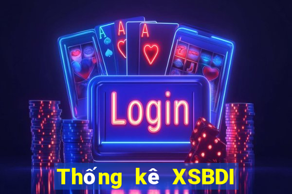 Thống kê XSBDI thứ Ba