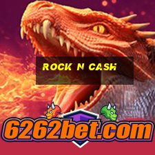 rock n cash