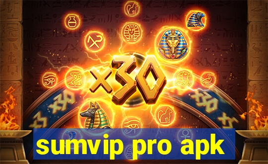 sumvip pro apk