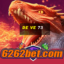 de ve 73