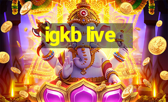 igkb live