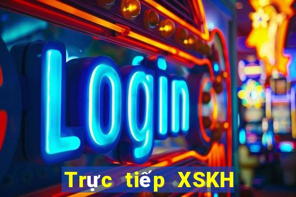 Trực tiếp XSKH ngày 29