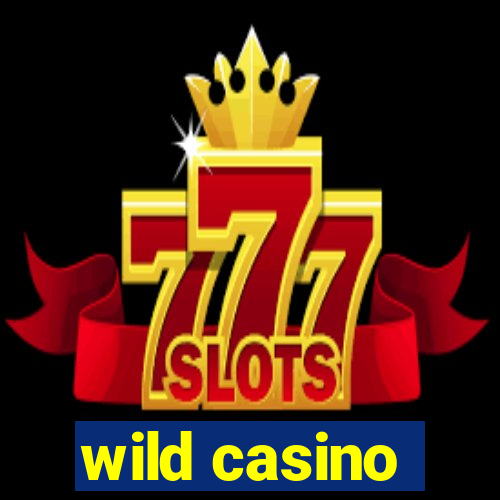 wild casino