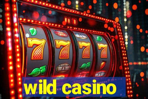 wild casino