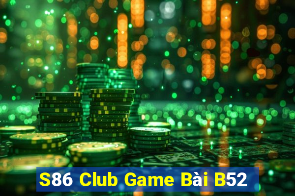 S86 Club Game Bài B52