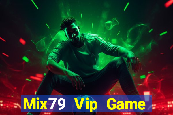 Mix79 Vip Game Bài Macau