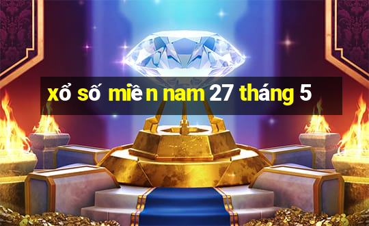 xổ số miền nam 27 tháng 5