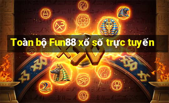 Toàn bộ Fun88 xổ số trực tuyến