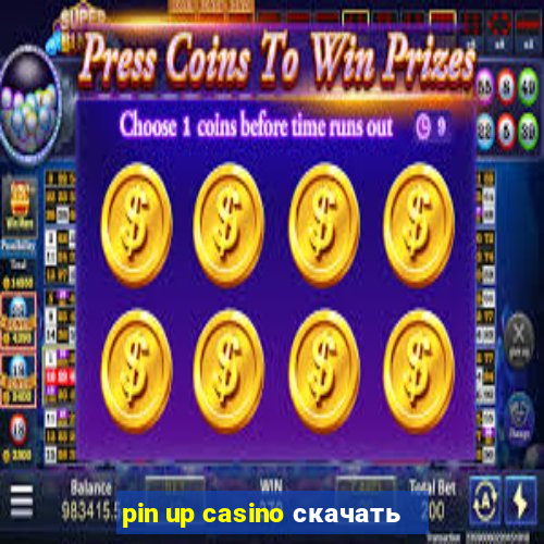 pin up casino скачать