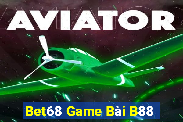 Bet68 Game Bài B88