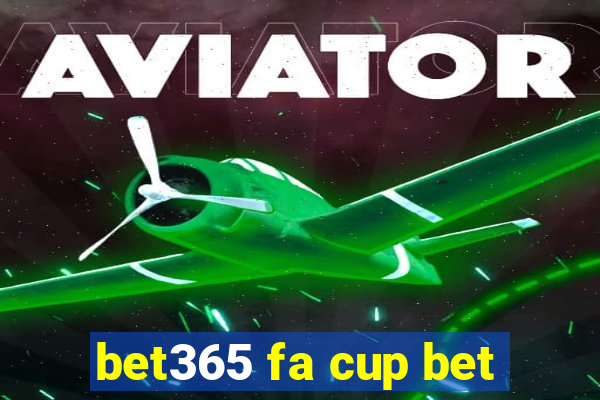 bet365 fa cup bet