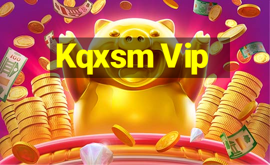 Kqxsm Vip