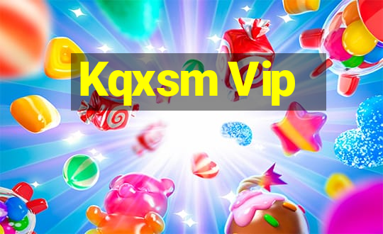 Kqxsm Vip