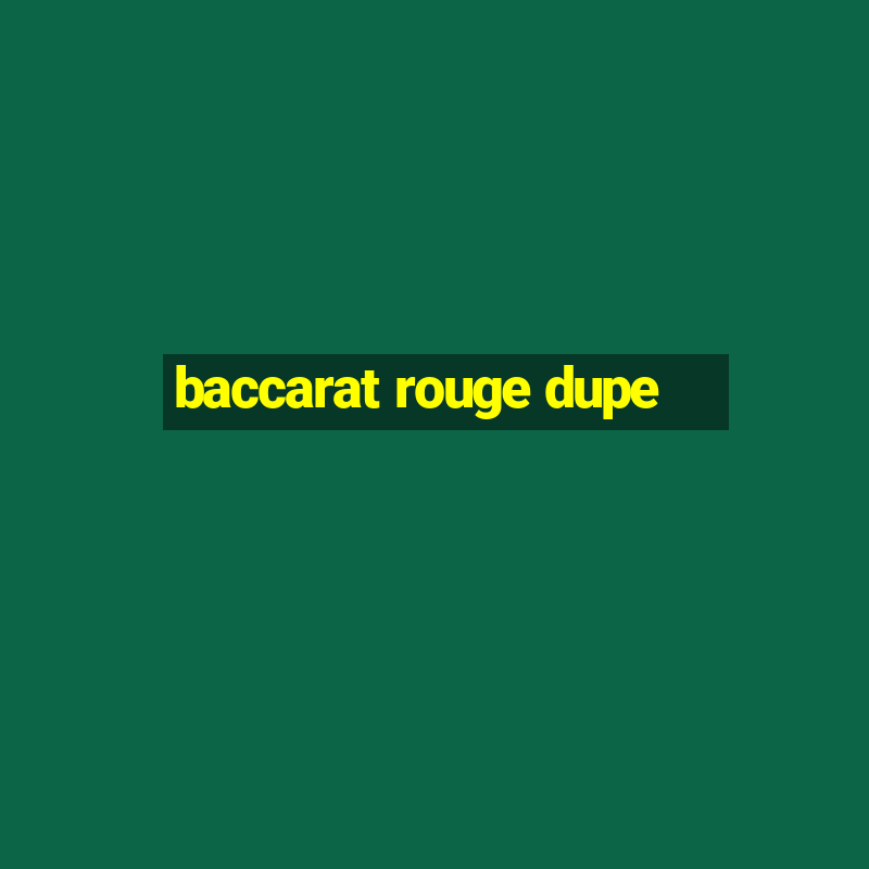 baccarat rouge dupe