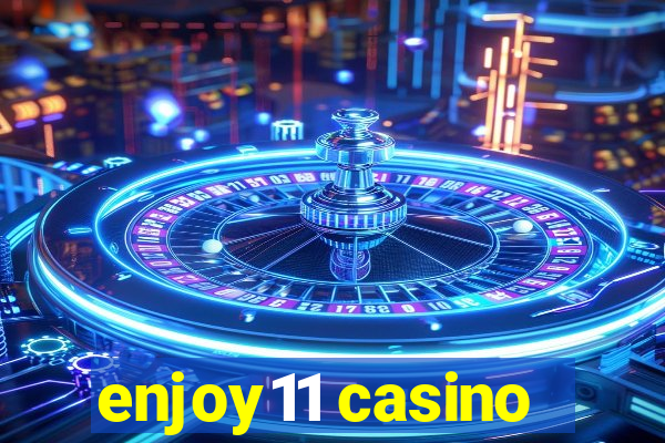 enjoy11 casino