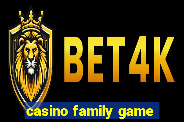 casino family game