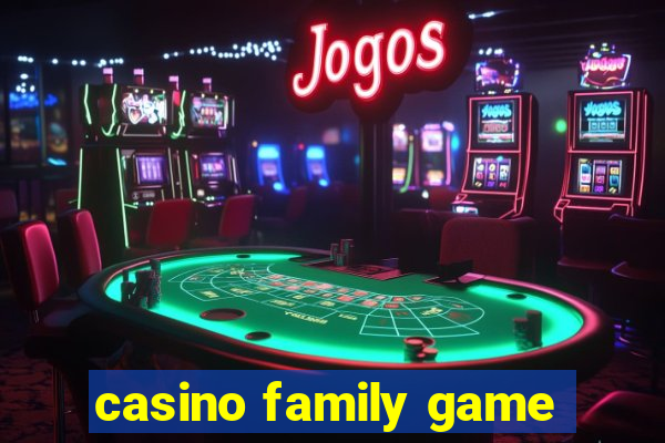 casino family game