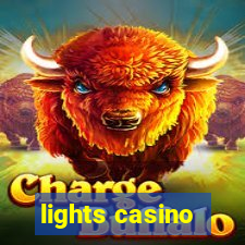 lights casino