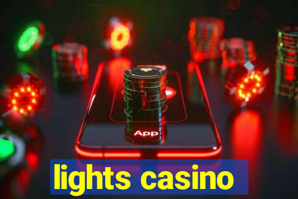 lights casino