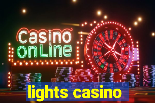 lights casino