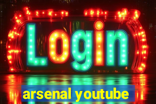 arsenal youtube