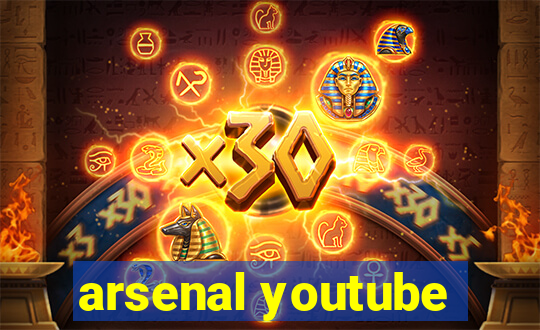 arsenal youtube