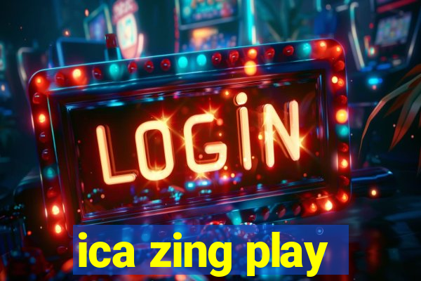 ica zing play