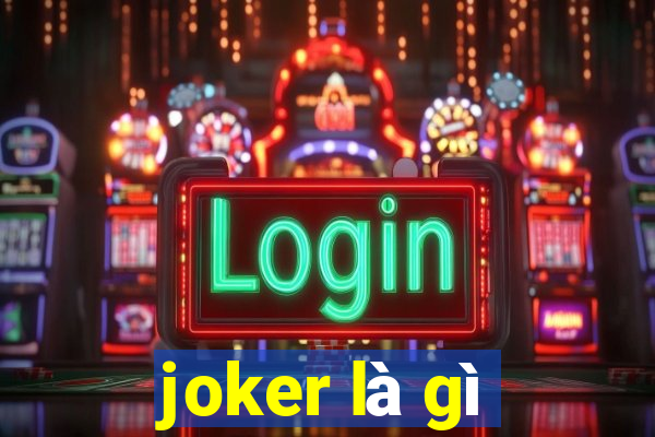 joker là gì