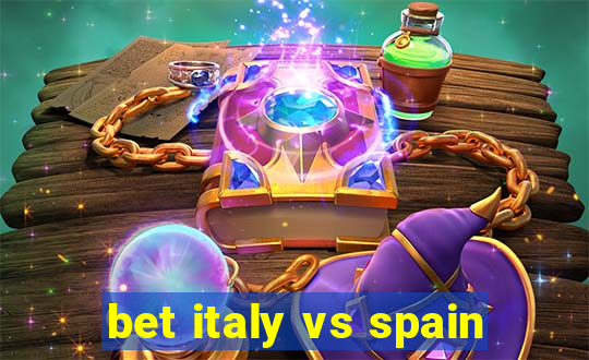 bet italy vs spain