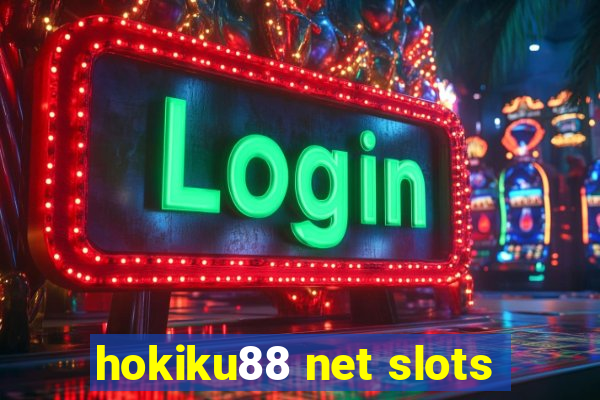 hokiku88 net slots