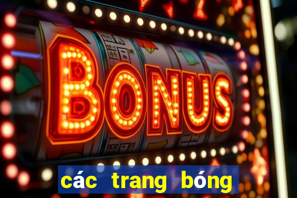 các trang bóng uy tín