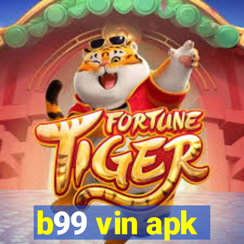 b99 vin apk