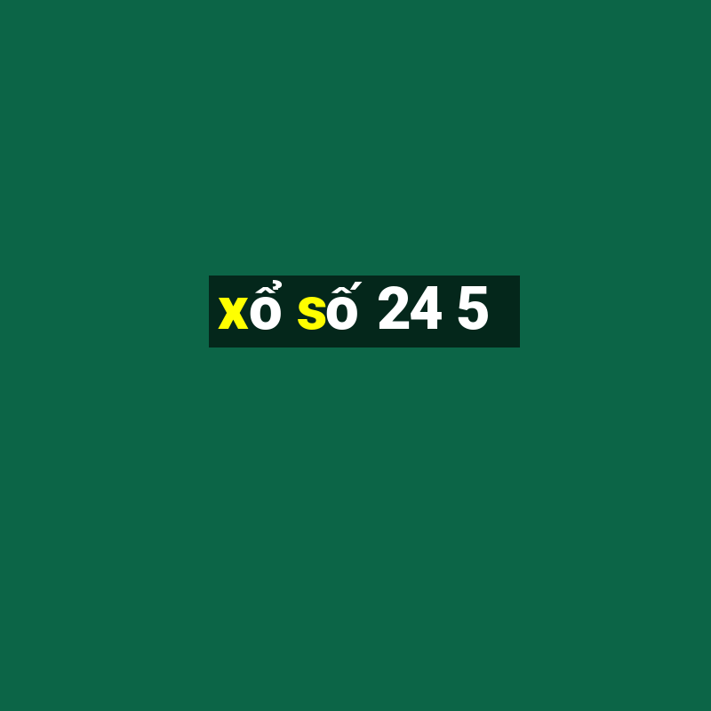 xo so 24 5