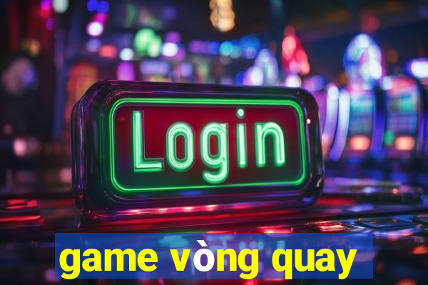 game vòng quay