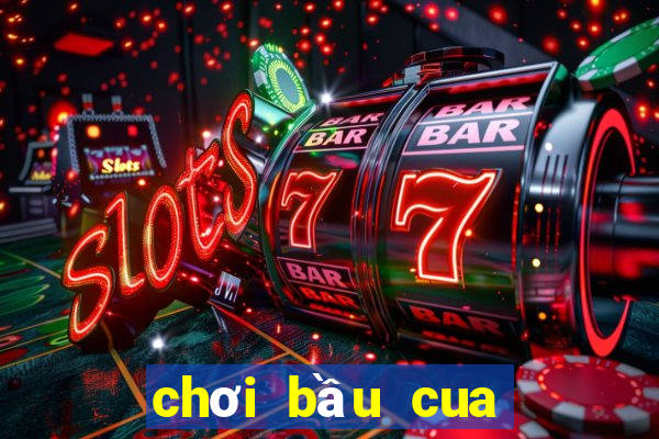 chơi bầu cua tôm cá online