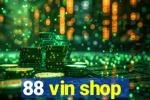 88 vin shop