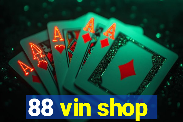 88 vin shop