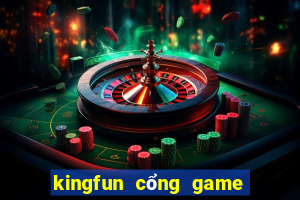 kingfun cổng game quốc tế tải game