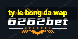 ty le bong da wap