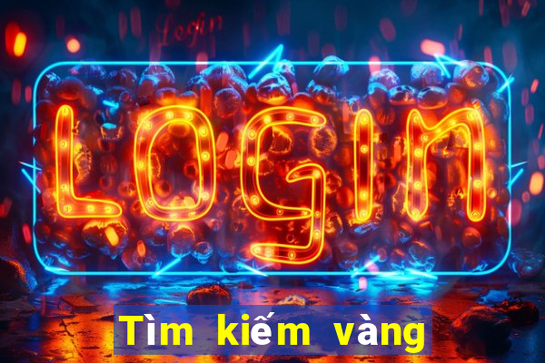 Tìm kiếm vàng ở Việt nam