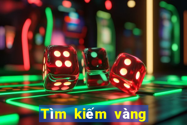 Tìm kiếm vàng ở Việt nam