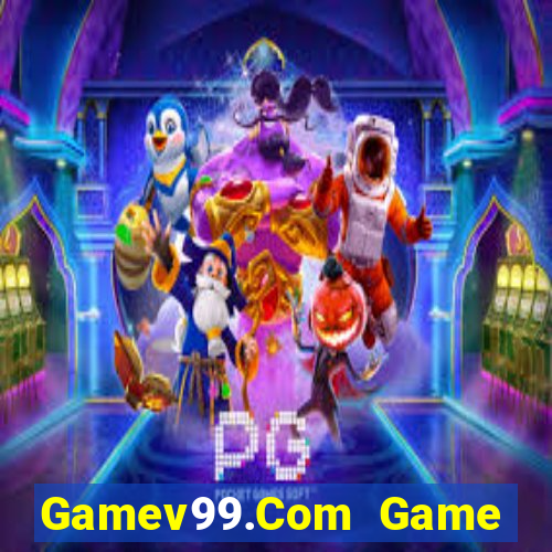 Gamev99.Com Game Bài Tặng Code