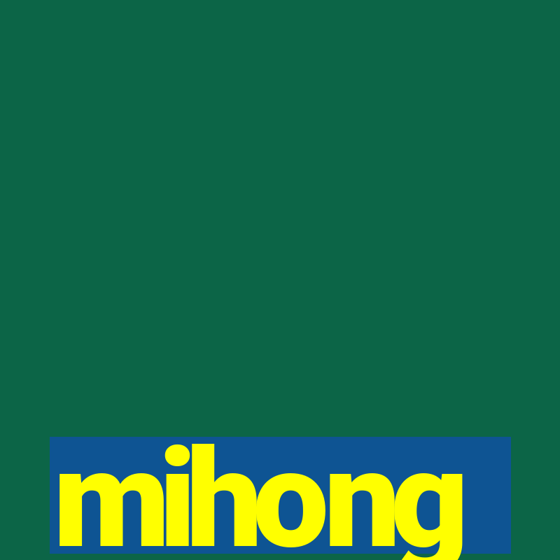 mihong