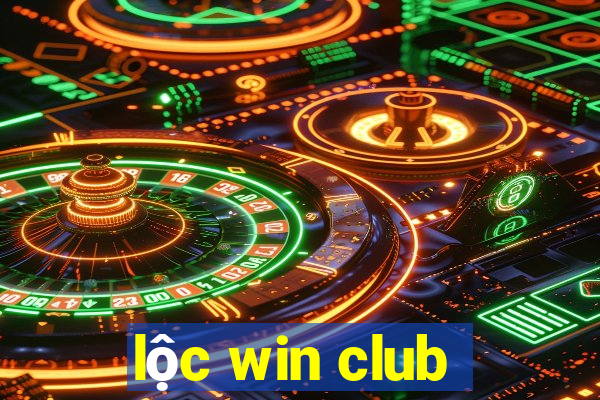 lộc win club