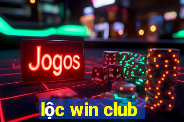 lộc win club