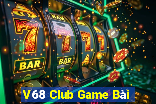 V68 Club Game Bài