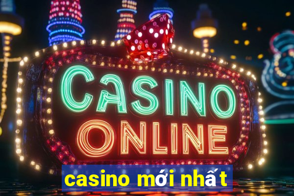 casino mới nhất